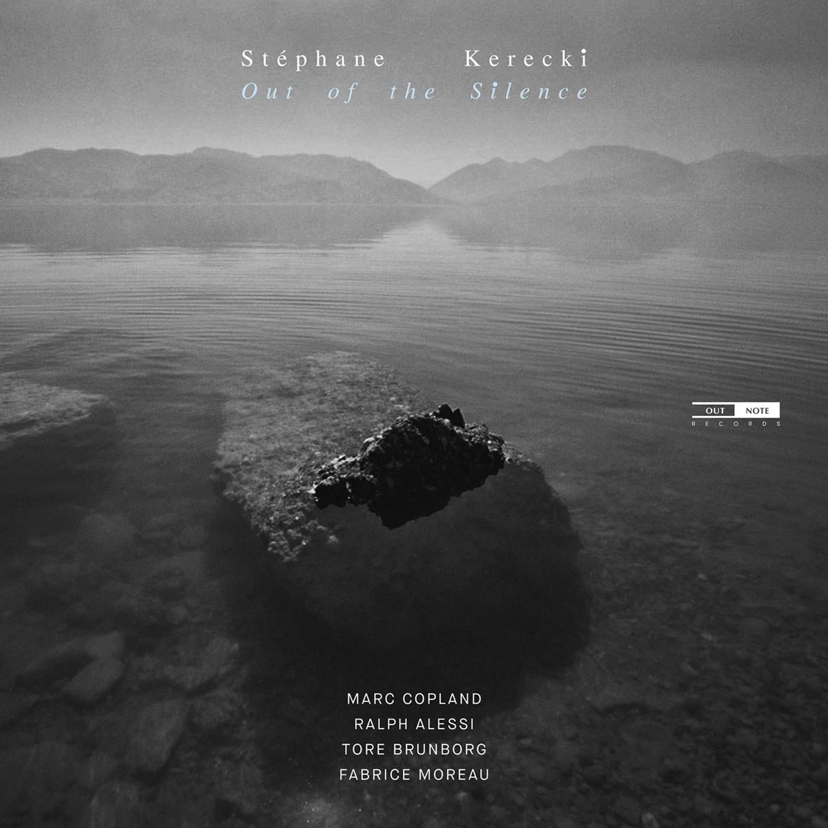 Stéphane Kerecki, Marc Copland, Ralph Alessi, Tore Brunborg, Fabrice Moreau - Out Of The Silence