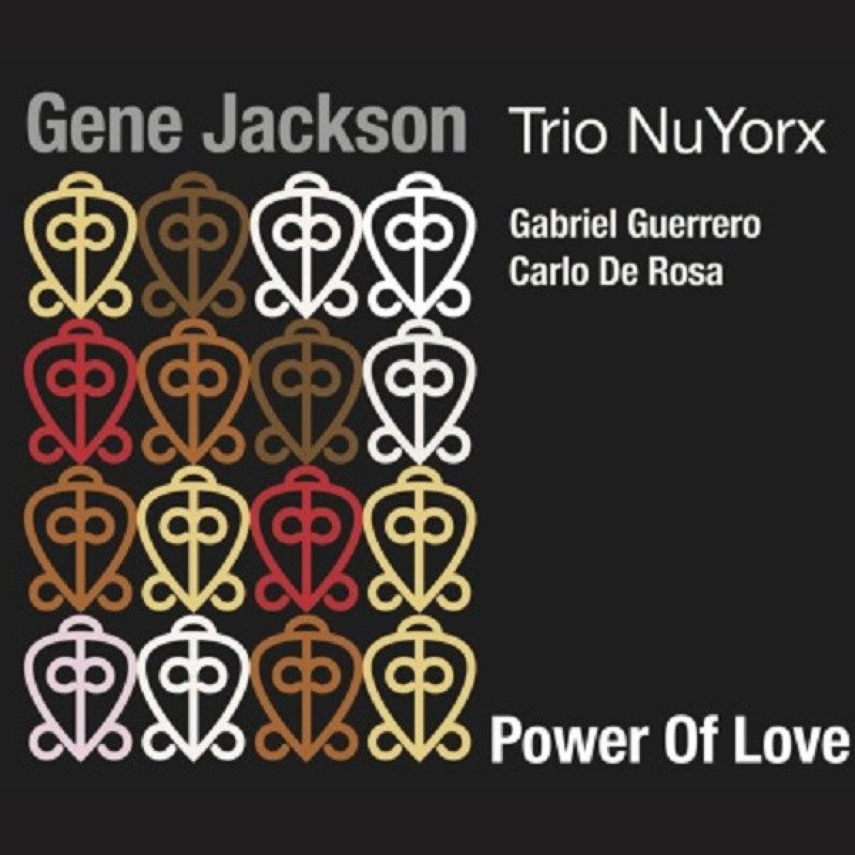 Gene Jackson, Trio NuYorx - Power Of Love