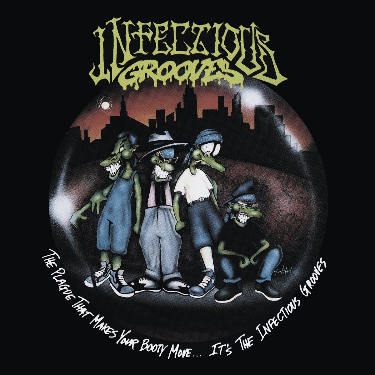 Infectious Grooves - The Plague That Makes Your Booty Move... It's The Infectious Grooves