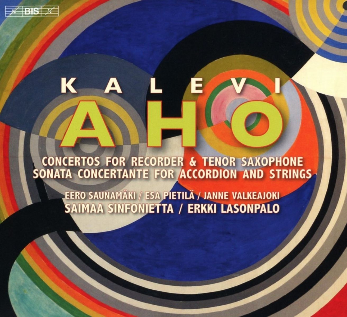Afbeelding van Eero Saunamäki, Esa Pietilä, Janne Valkeajoki - Aho: Concertante works for recorder, saxophone and accordion