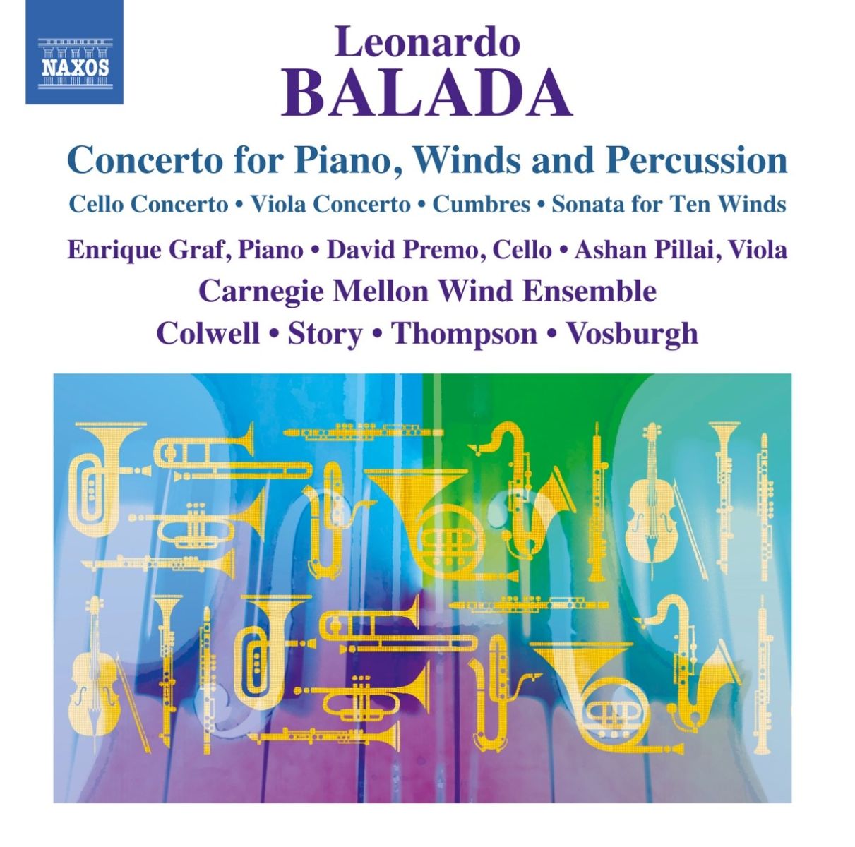 Afbeelding van Enrique Graf, David Premo, Ashan Pillai, Carnegie Mellon Concert Winds, Denis Colwell, Stephen Story, Thomas Thompson, George Vosburgh - Balada: Concerto For Piano, Winds And Percussion
