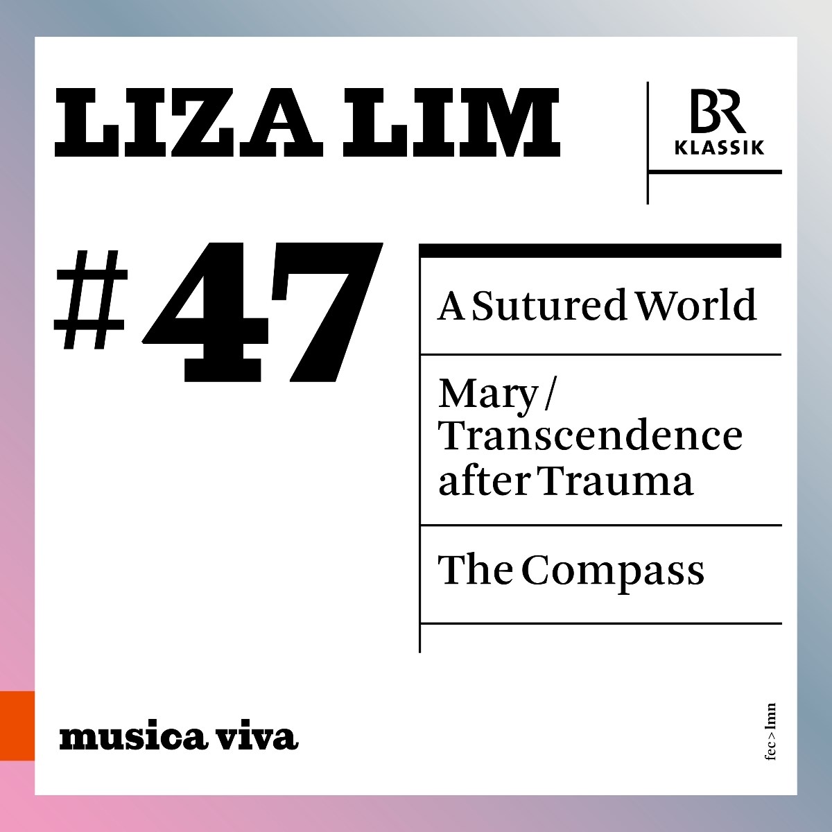 Afbeelding van Bavarian Radio Symphony Orchestra, Frank Ollu, Edward Gardner, Christoph Poppen, Nicolas Altstaedt - Lim: A Sutured World - Mary - The Compass