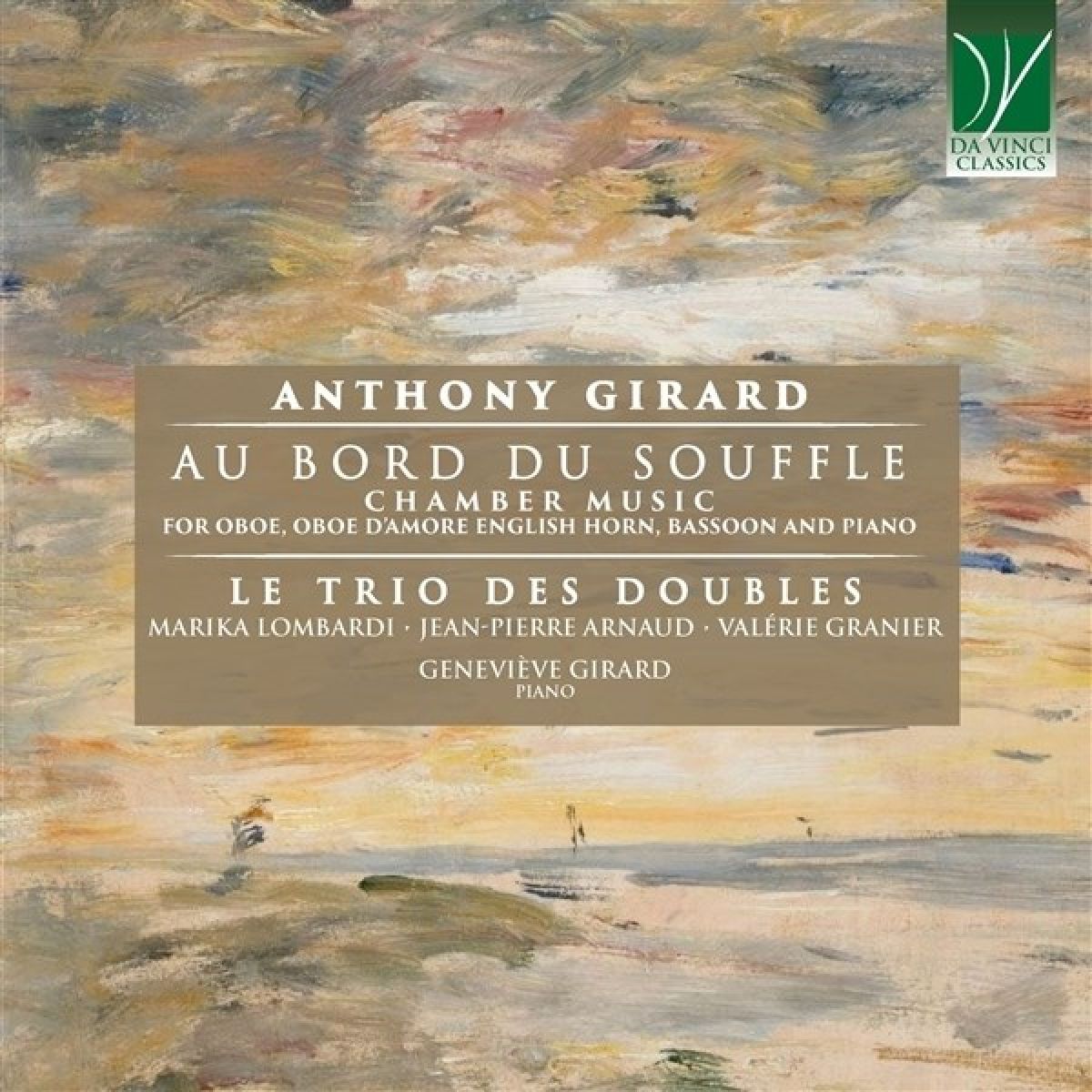 Afbeelding van Marika Lombardi, Jean-Pierre Arnaud, Valérie Granier, Geneviève Girard - Girard: Au Bord Du Souffle (Chamber Music For Oboe, Oboe D'Amore English Horn, Bassoon And Piano)