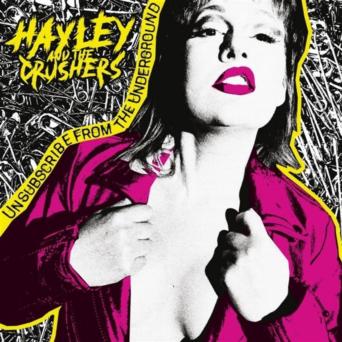 Afbeelding van Hayley And The Crushers - Unsubscribed From The Underground