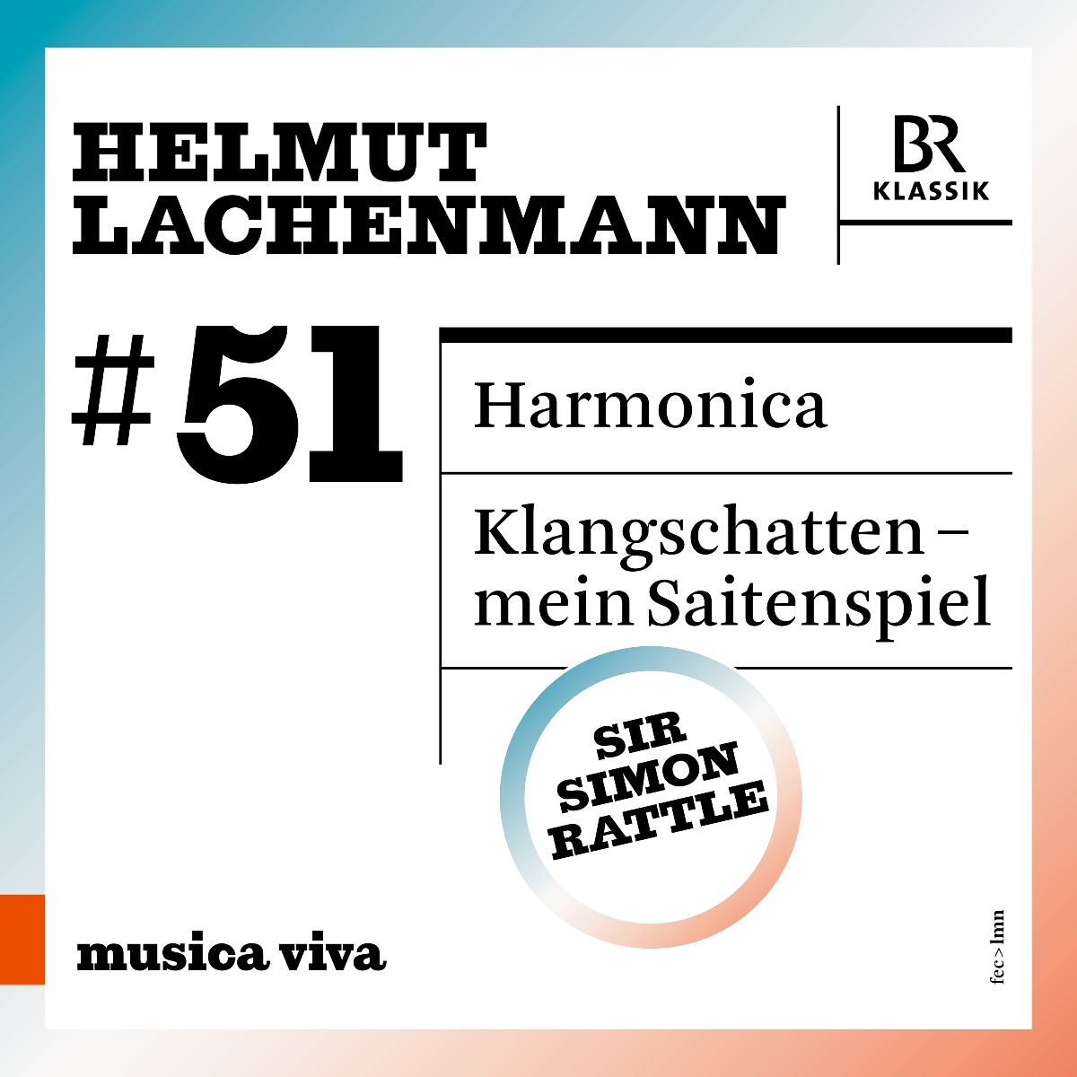 Afbeelding van Bavarian Radio Symphony Orchestra, Sir Simon Rattle - #51 Helmut Lachenmann: Harmonica & Klangschatten