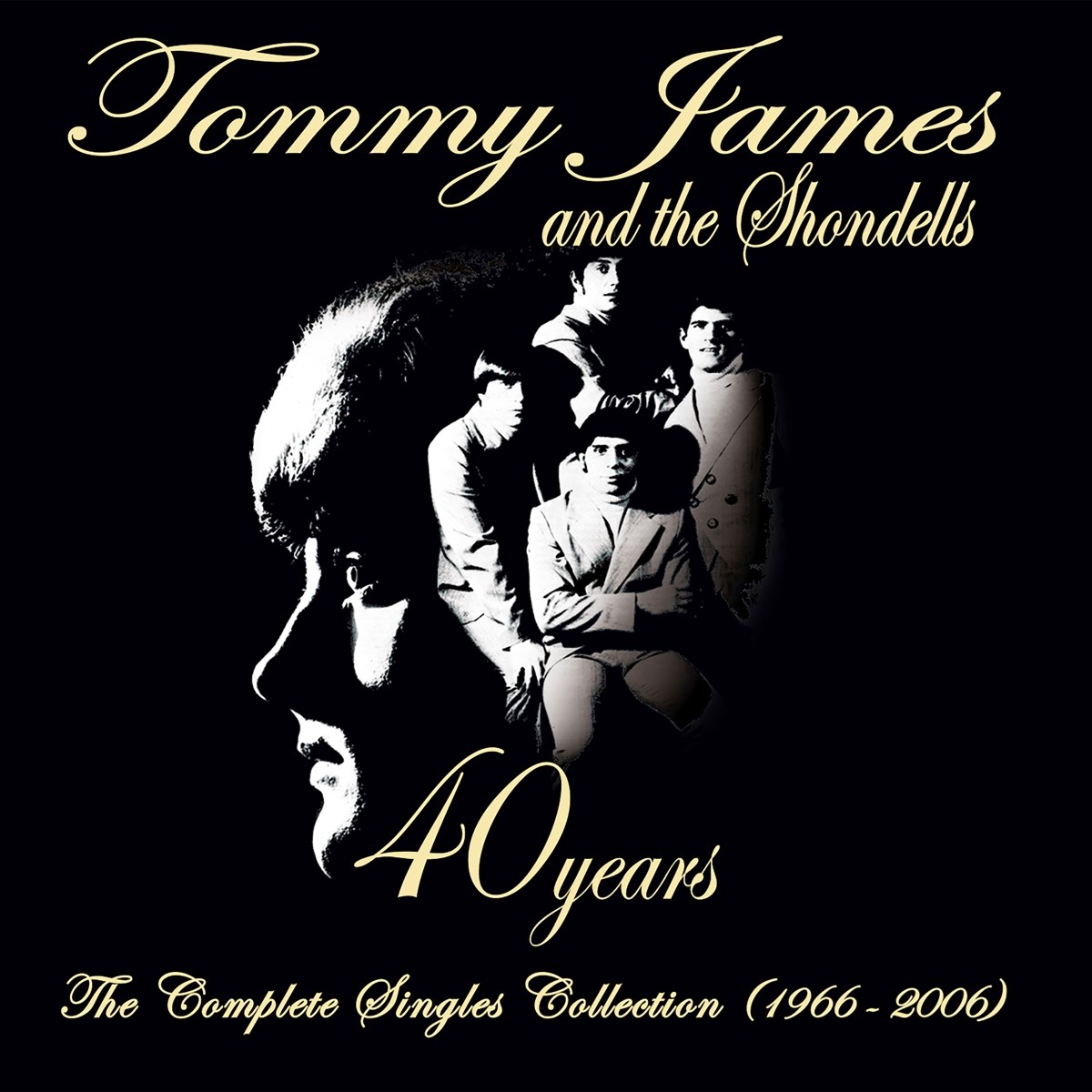 Tommy James And The Shondells - 40 Years, The Complete Singles Collection (1966-2006)