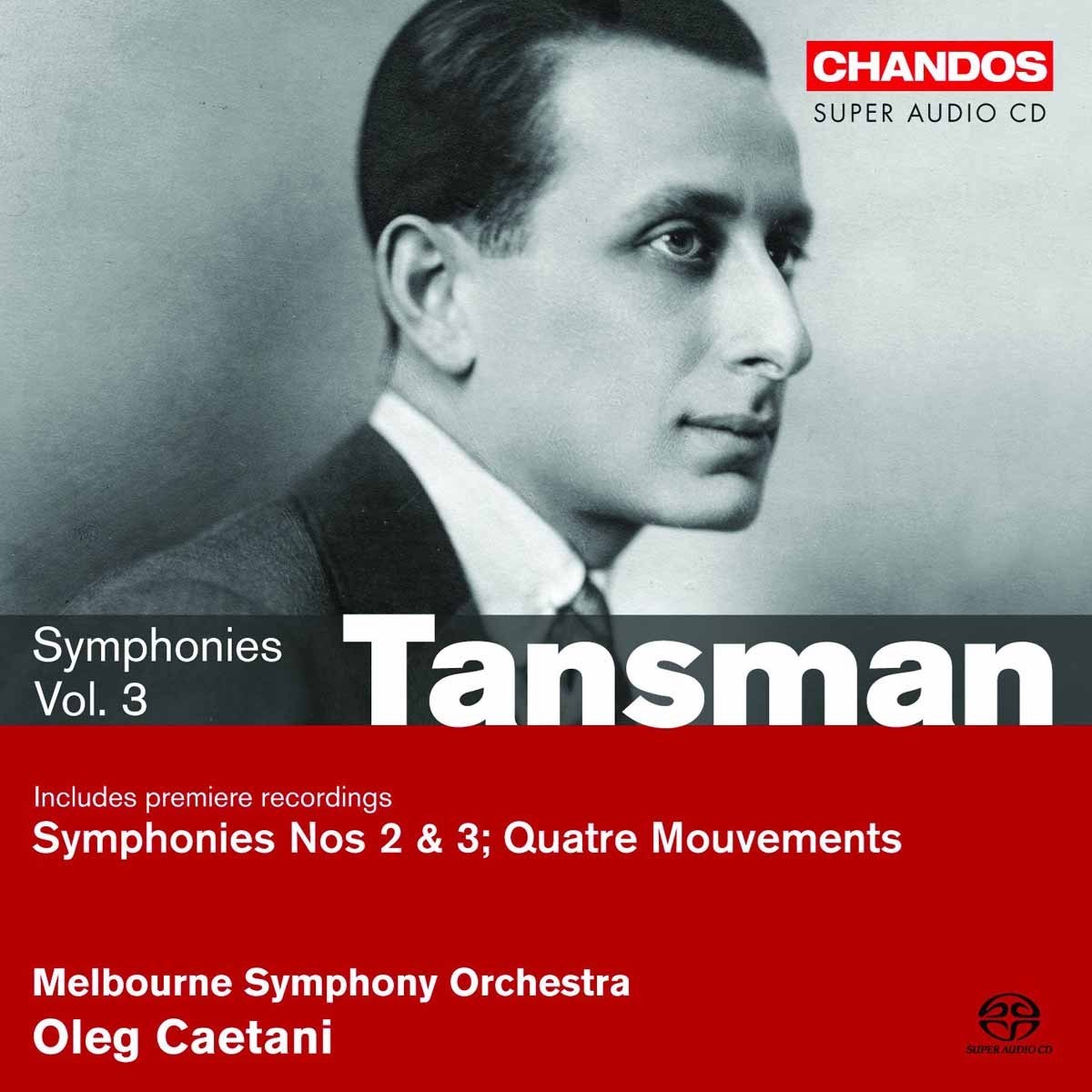 Melbourne Symphony Orchestra, Oleg Caetani - Tansman: Orchestral Works, Volume 3 - On the Symphonic Edge