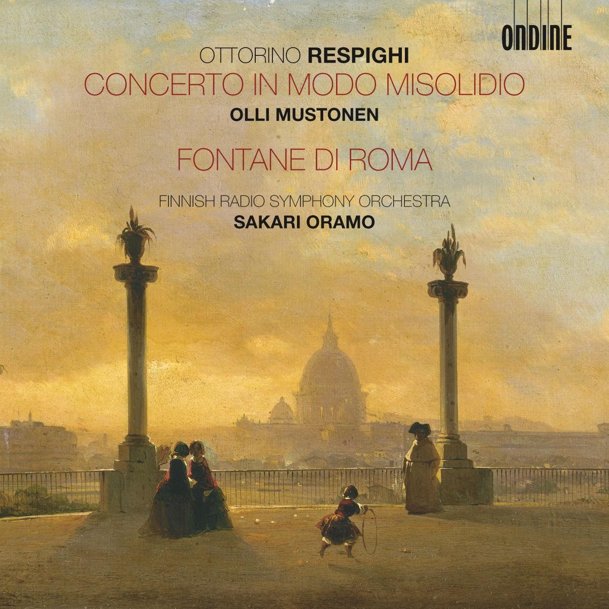 Afbeelding van Olli Mustonen, Finnish Radio Symphony Orchestra, Sakari Oramo - Respighi: Concerto In Modo Misolidio | Fontane Di Roma