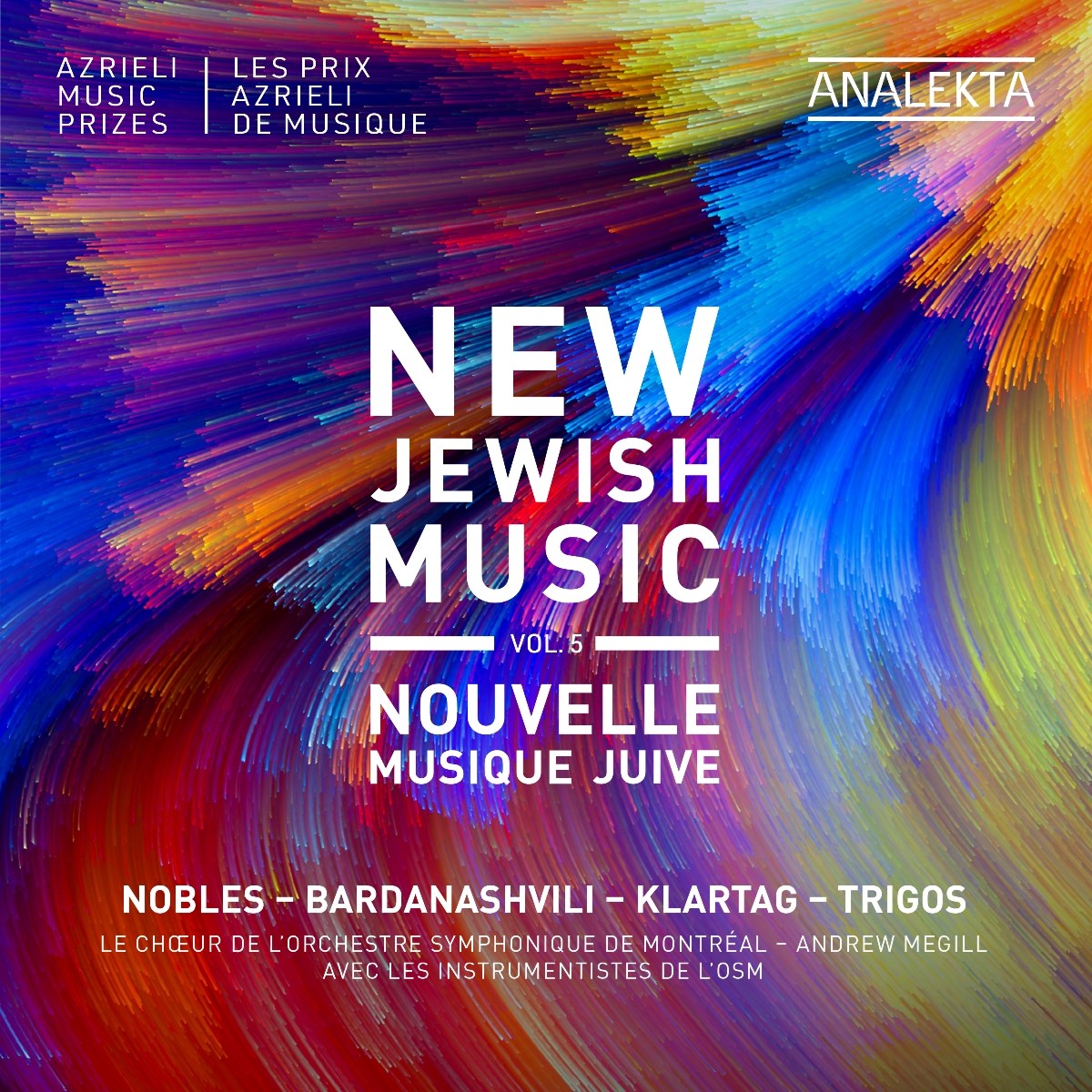 Afbeelding van Choeur De L'orchestre Symphonique De Montreal, Andrew Megill - New Jewish Music Vol. 5 - Nobles, Bardanashvili, Klartag, Trigos
