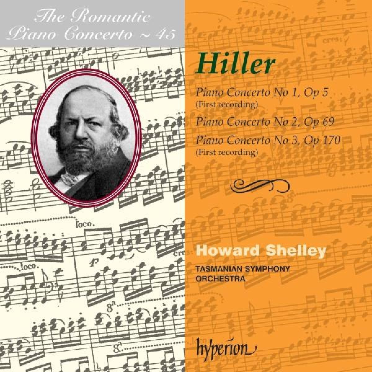 Tasmanian Symphony Orchestra, Howard Shelley - Hiller: Romantic Piano Concerto Vol 45
