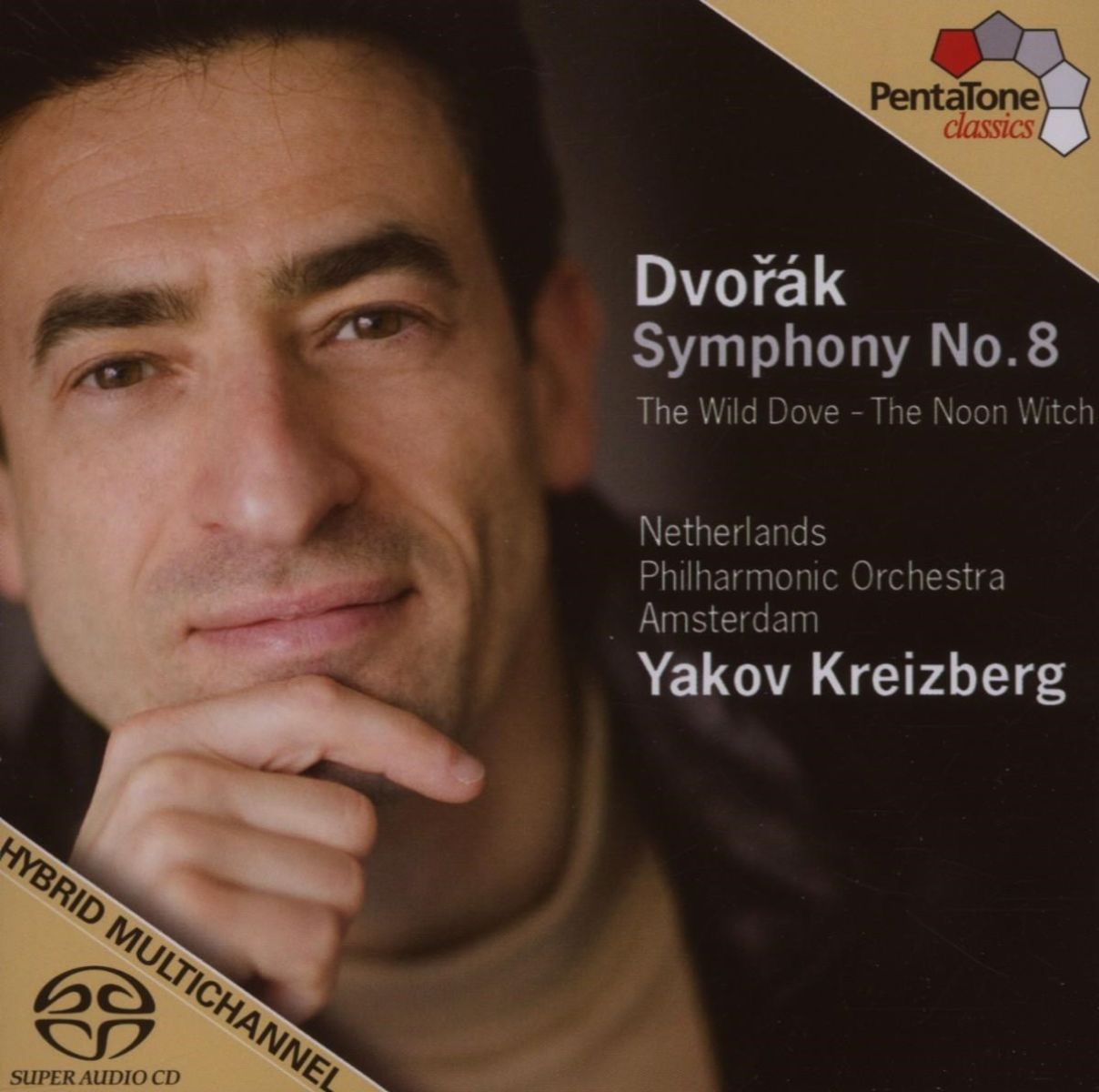 Netherlands Philharmonic Orchestra, Yakov Kreizberg - Dvořák: Symphony No.8 & Holoubek, Op.110 & Polednice, Op. 108