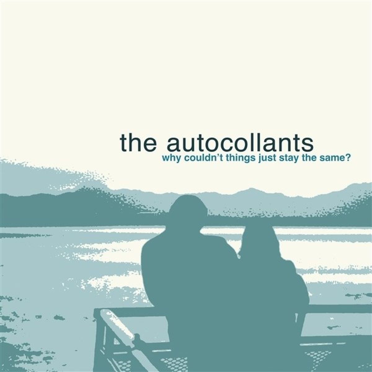 Afbeelding van Autocollants - Why Couldn't Things Just Stay The Same?