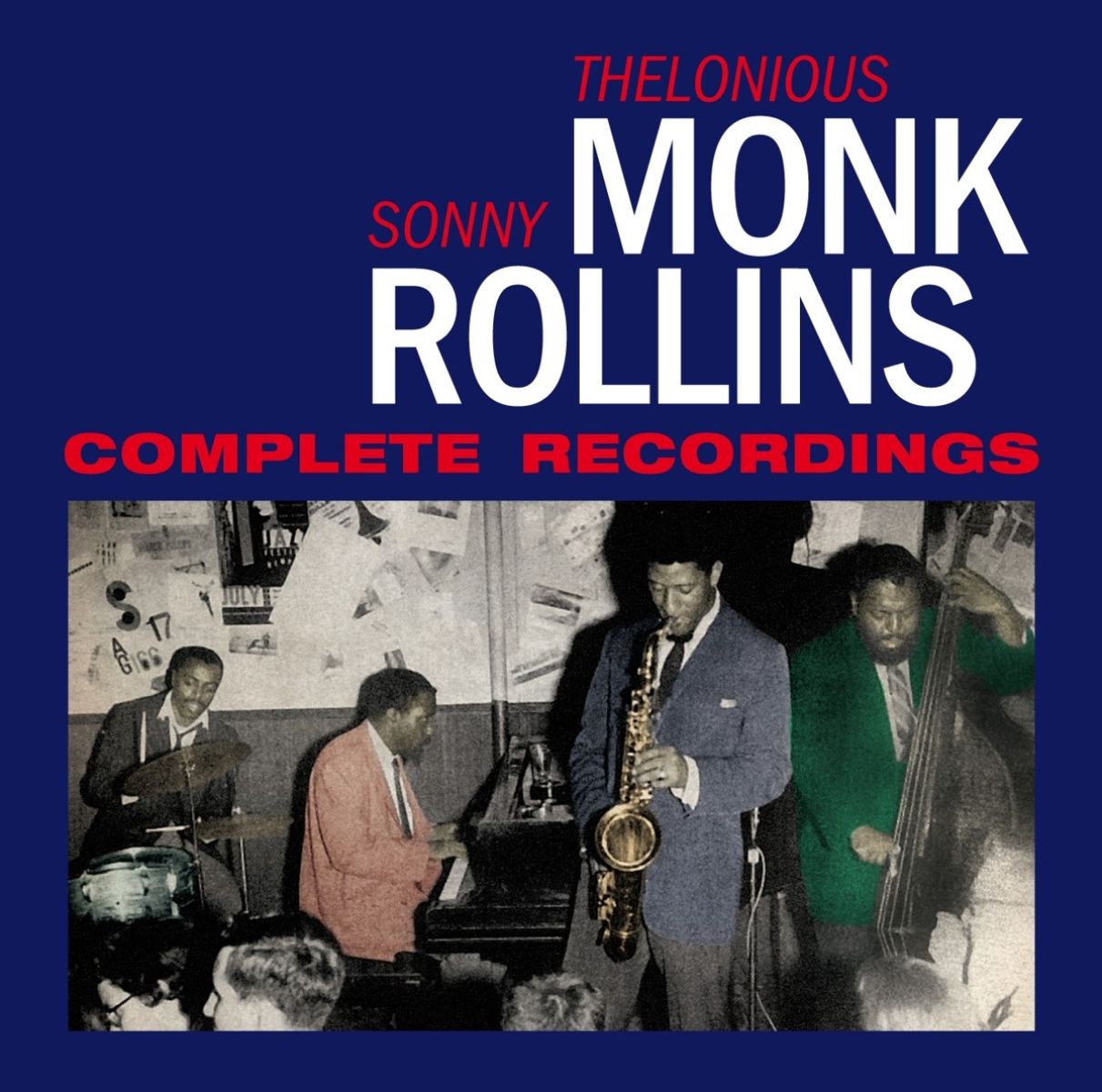 Thelonious Monk & Sonny Rollins - Complete Recordings