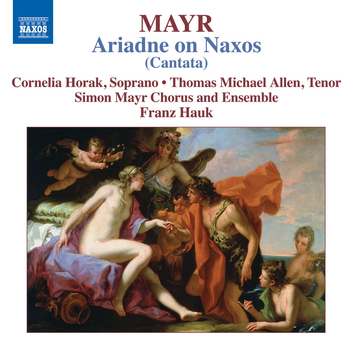 Afbeelding van Carnelia Horak, Thomas Michael Allen, Simon Mayr Chorus And Ensemble, Franz Hauk - Mayr: Ariadne On Naxos