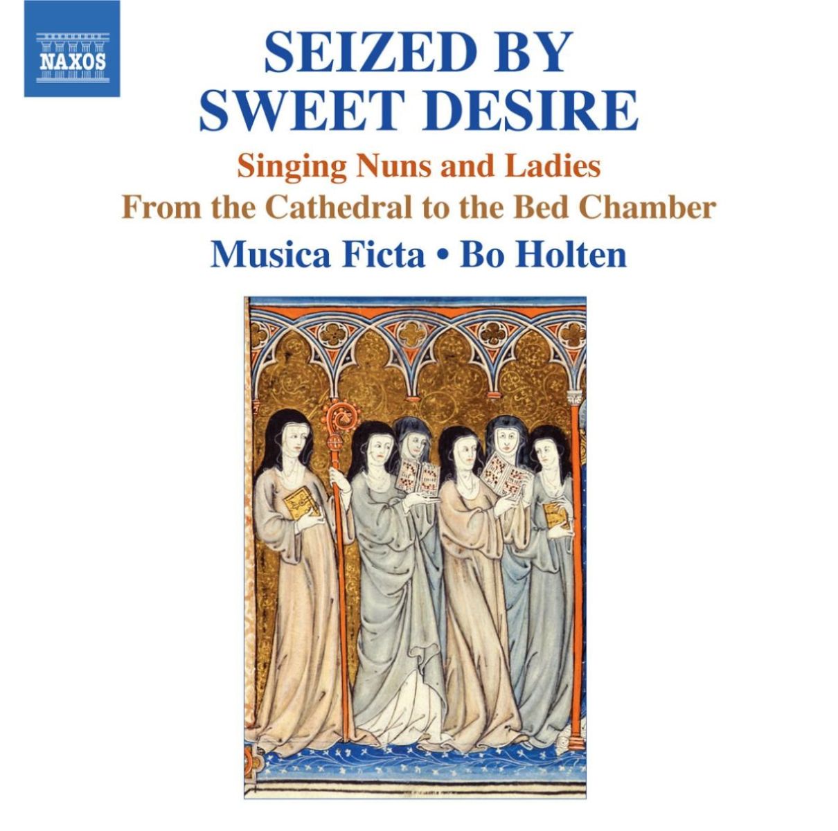 Afbeelding van Musica Ficta, Bo Holten - Seized By Sweet Desire