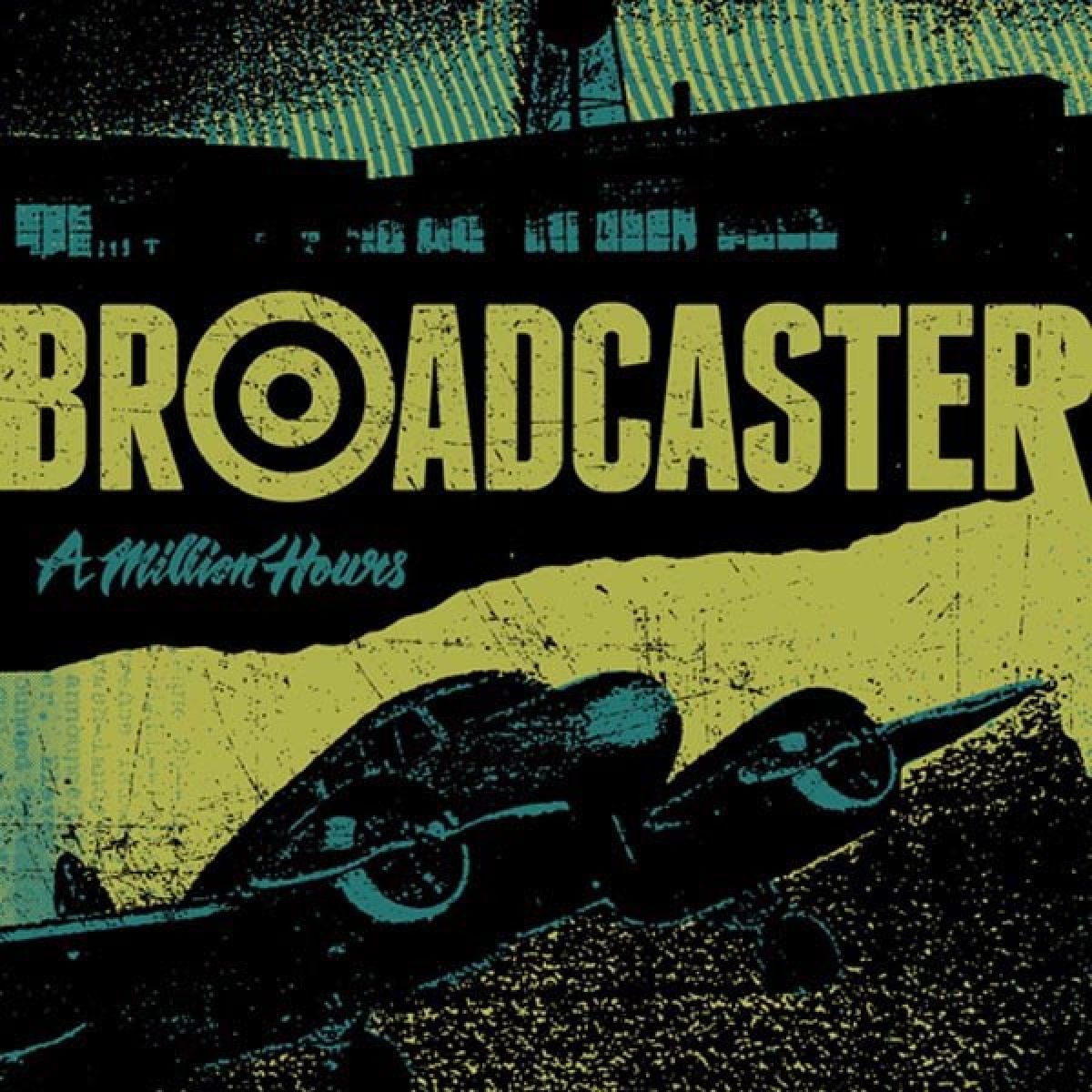 Broadcaster - A Million Hours