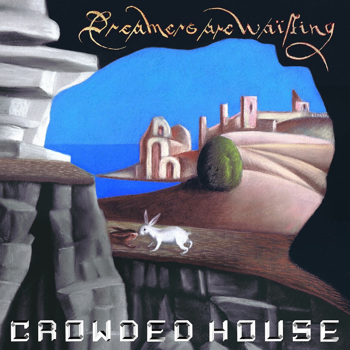 Afbeelding van Crowded House - Dreamers Are Waiting