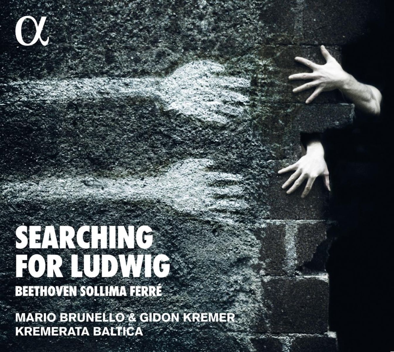 Gidon Kremer, Kremerata Baltica, Mario Brunello - Searching For Ludwig: Beethoven, Sollima & Ferré