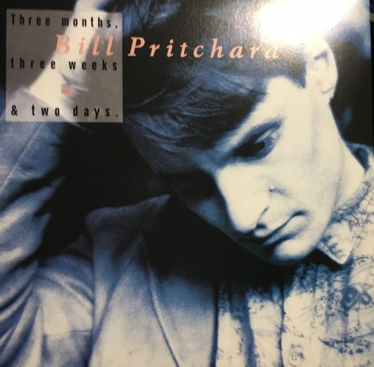 Bill Pritchard - Three Months Three Weeks & Two Days
