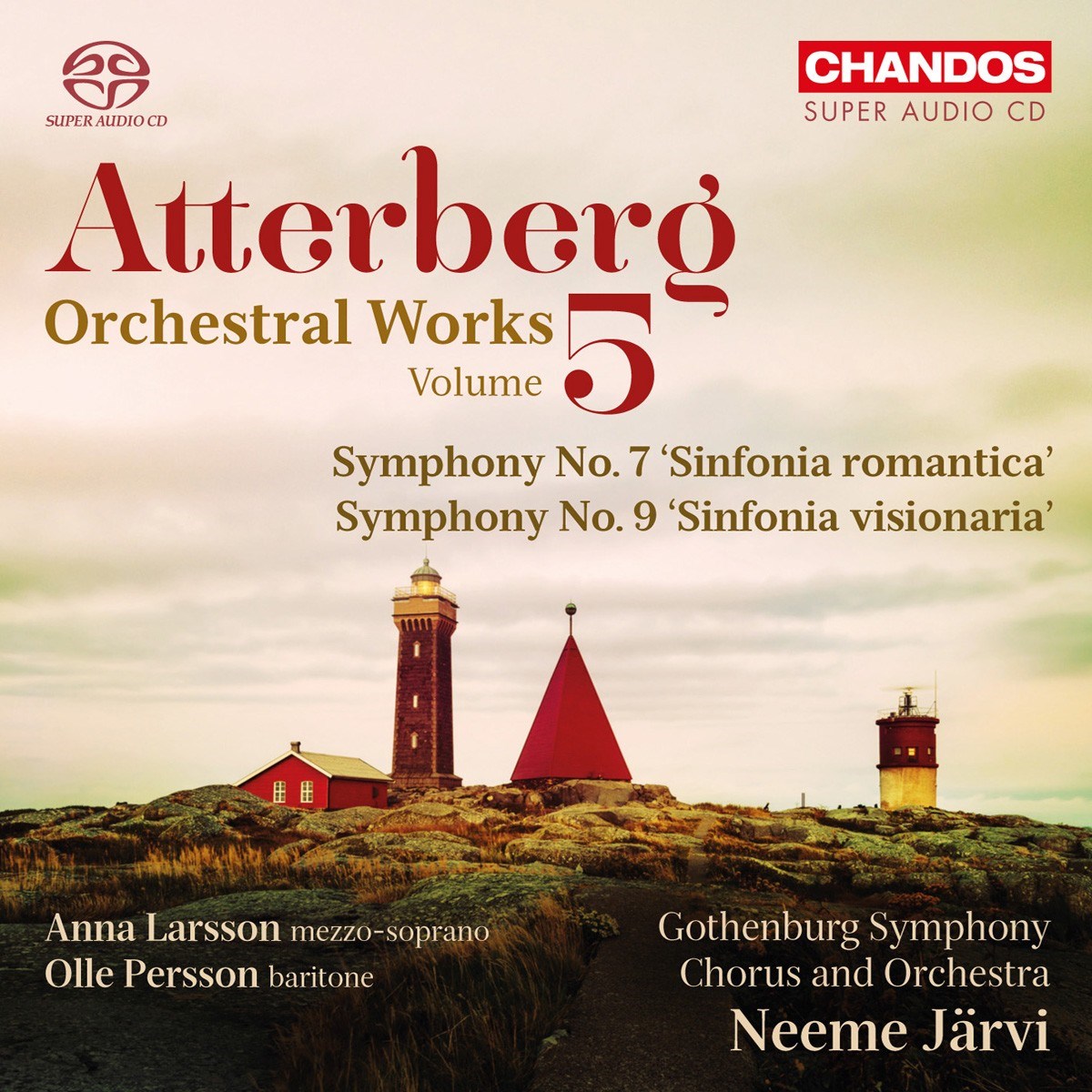 Anna Larsson, Olle Persson, Gothenburg Symphony Orchestra,Neeme Järvi - Atterberg: Symphonies Nos.7 & 9