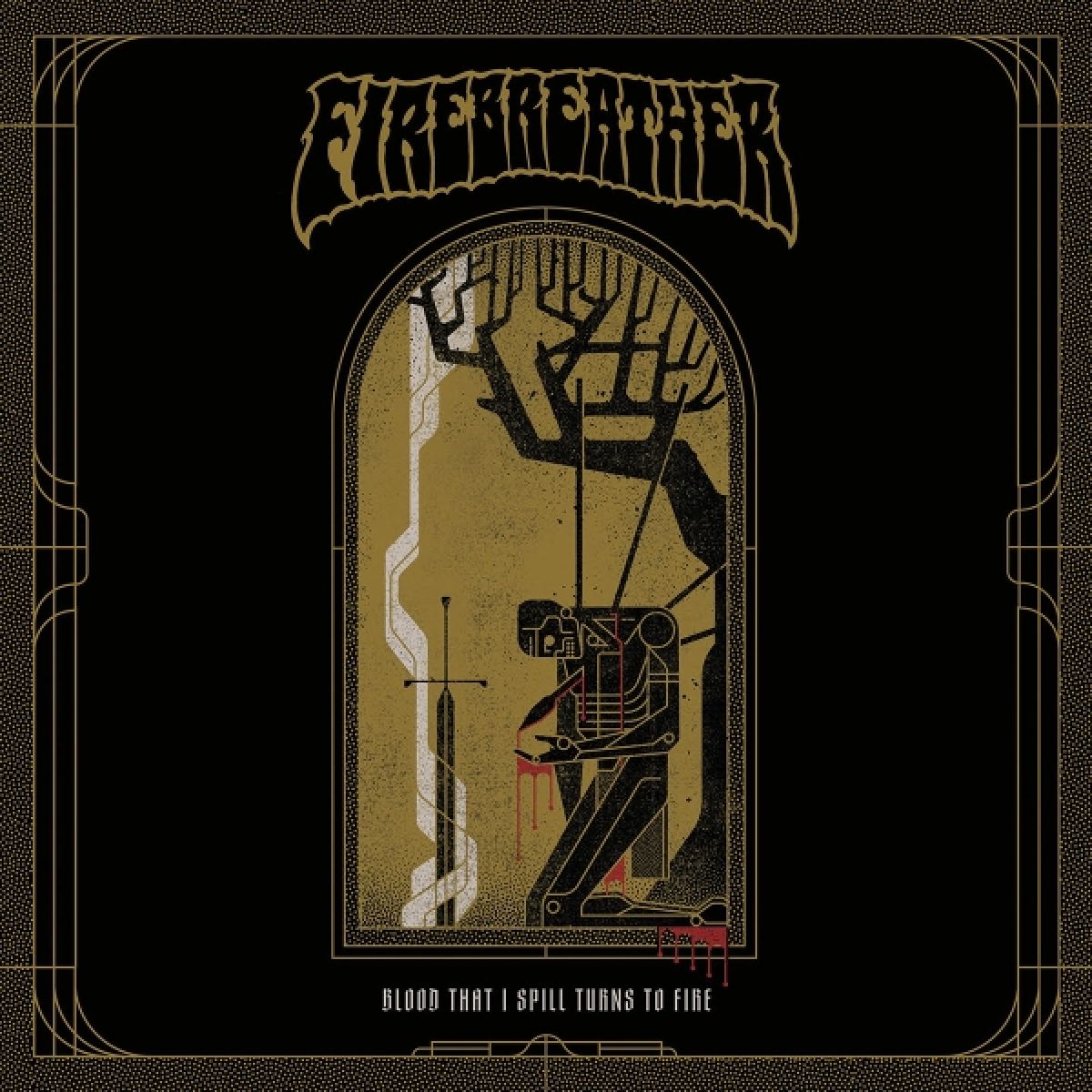 Afbeelding van Firebreather - Blood That I Spill Turns On Fire