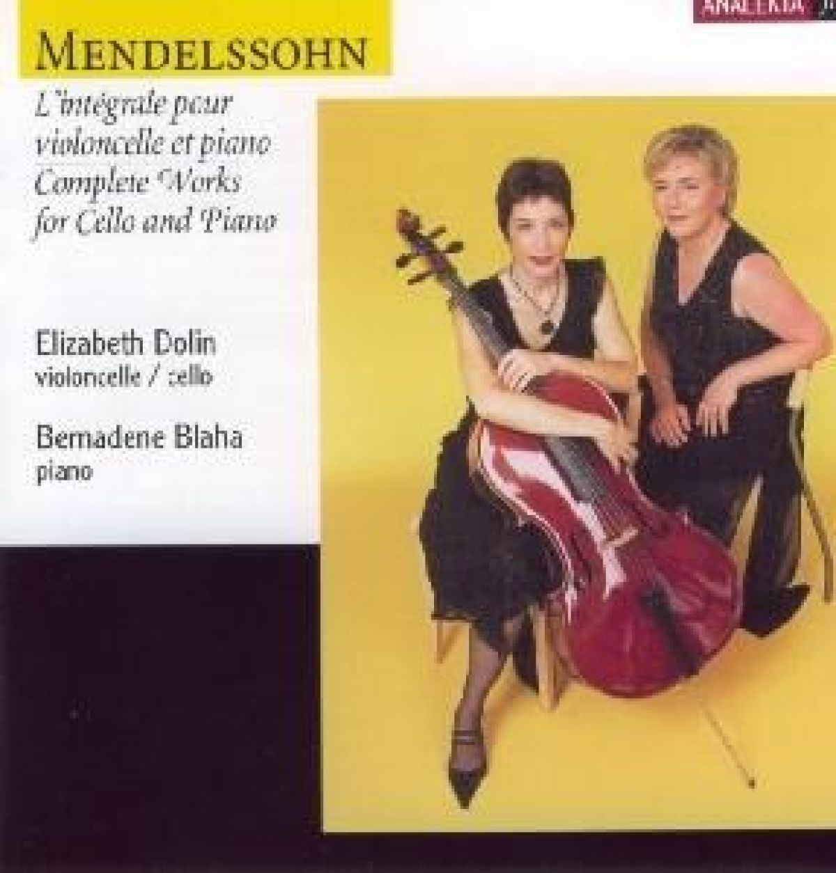 Elizabeth Dolin & Bernadene Blaha - Mendelssohn: Complete Works For Cello And Piano
