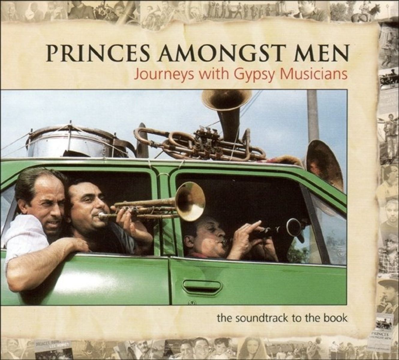 Afbeelding van Various Artists - Princes Amongst Men: Journeys With Gypsy Musicians