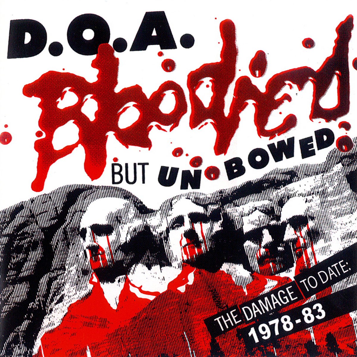 Afbeelding van D.O.A. - Bloodied But Unbowed