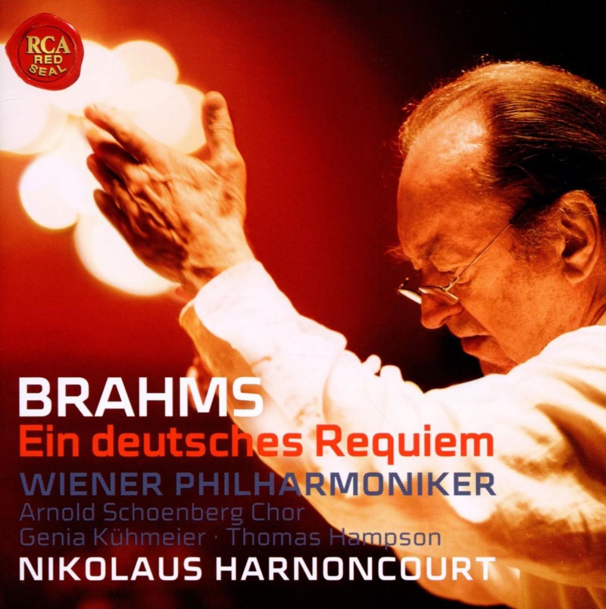 Wiener Philharmoniker, Nikolaus Harnoncourt, Arnold Schoenberg Chor, Genia Kühmeier, Thomas Hampson - Brahms: Ein Deutsches Requiem