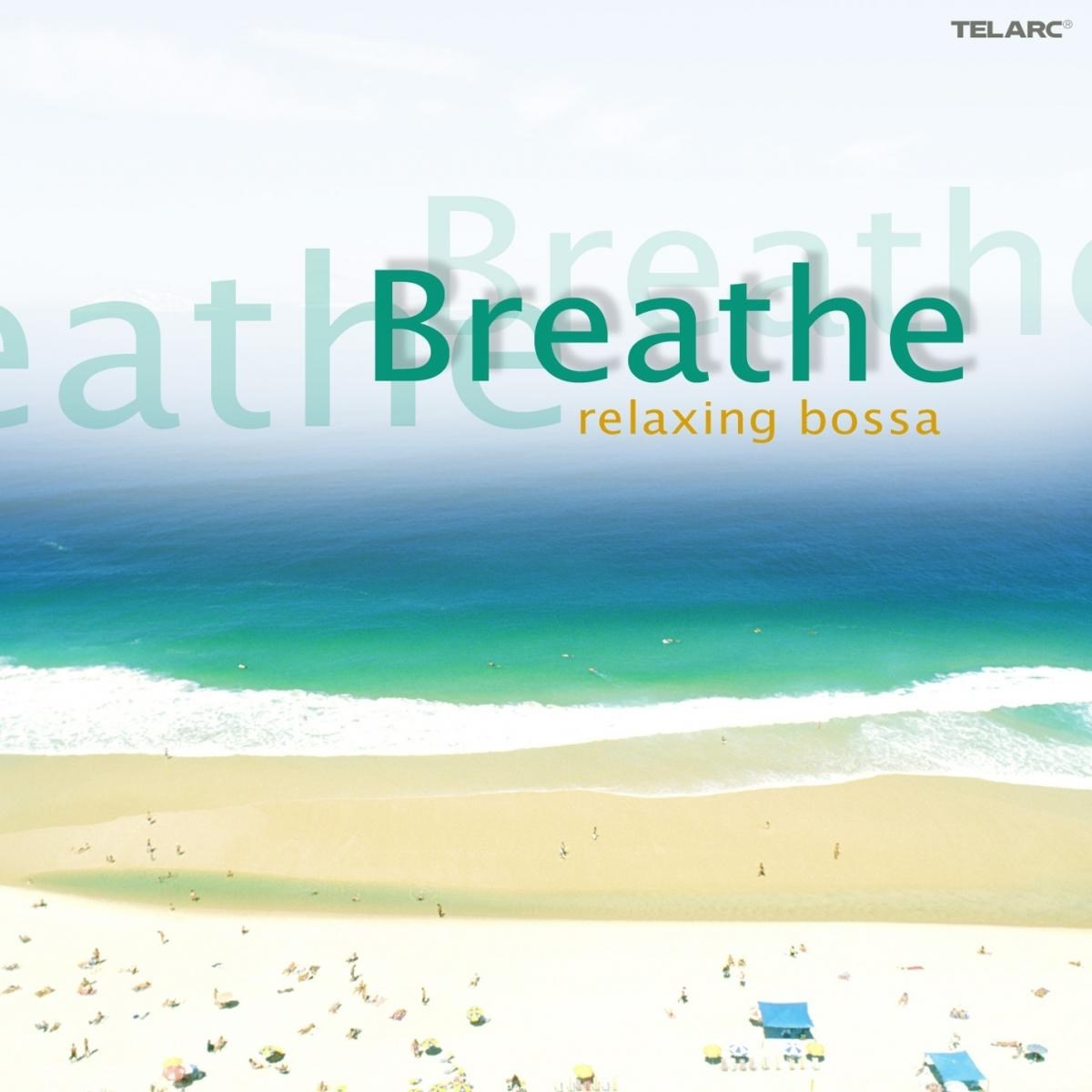 Afbeelding van Breathe: Relaxing Bossa
