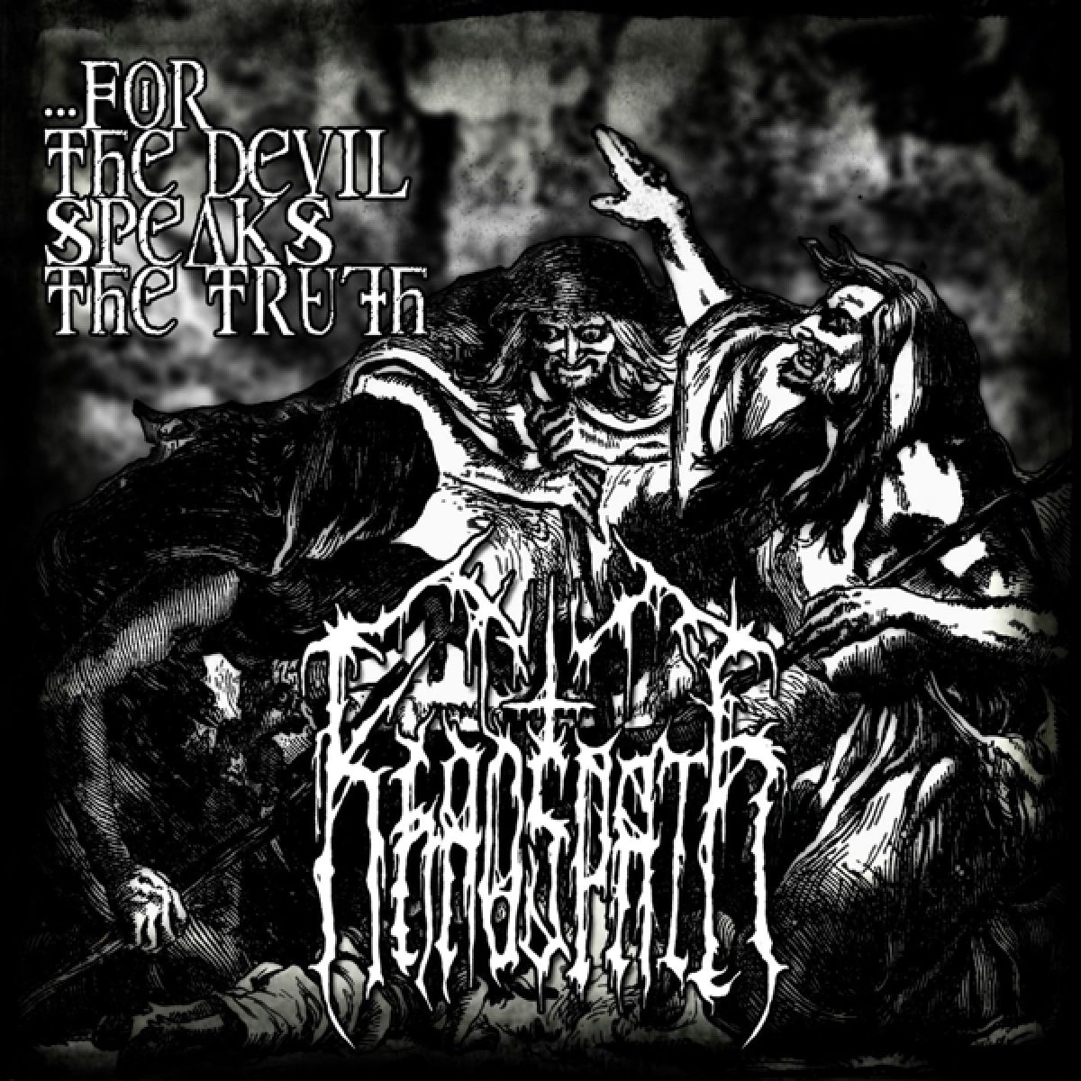 Khaospath - ...For The Devil Speaks The Truth