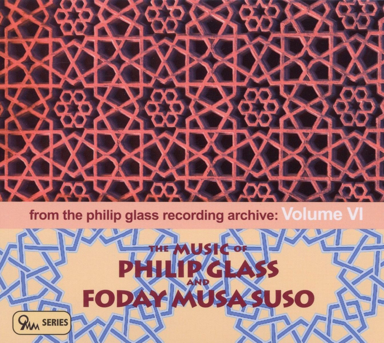 Philip Glass & Foday Musa Suso - The Music Of Philip Glass & Foday Musa Suso Volume VI