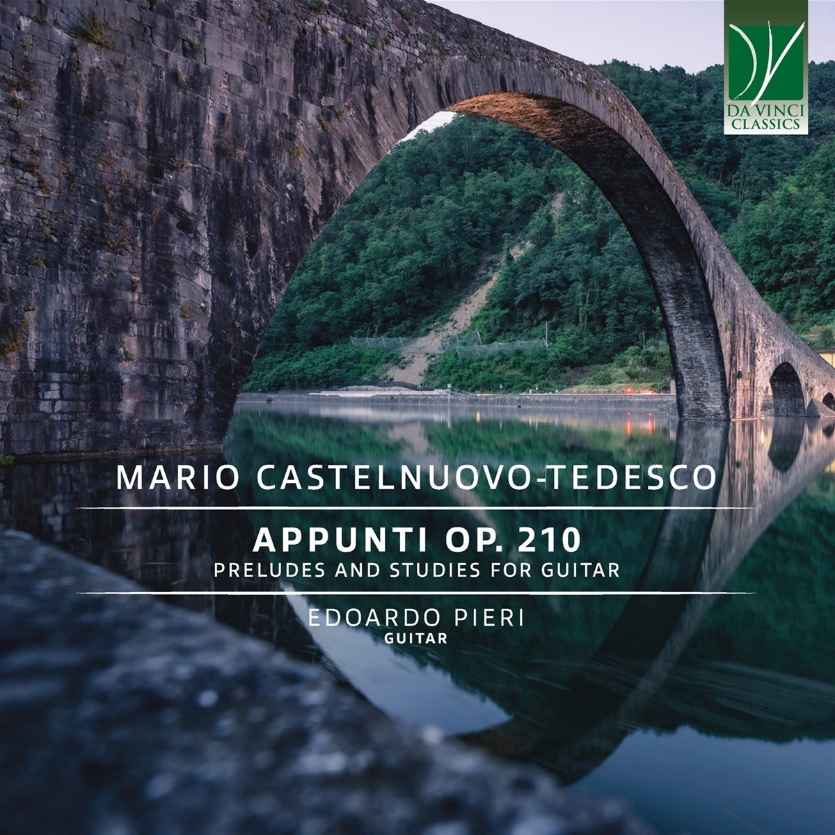 Edoardo Pieri - Mario Castelnuovo-Tedesco: Appunti Op. 210, Preludes And Studies For Guitar