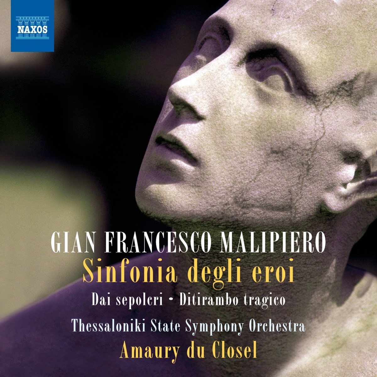 Afbeelding van Thessaloniki State Symphony Orchestra, Amaury Du Closel - Malipiero: Sinfonia Degli Eroi | Dai Sepolcri | Ditirambo Tragico