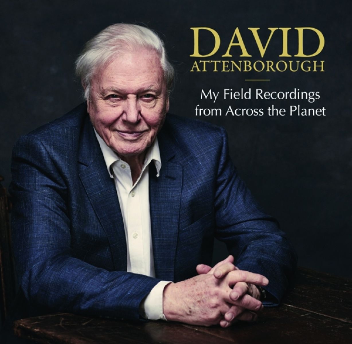 David Attenborough - My Field Recordings From Across The Planet
