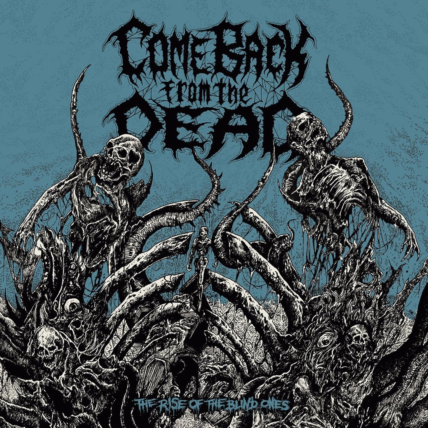 Come Back From The Dead - The Rise of the Blind Ones
