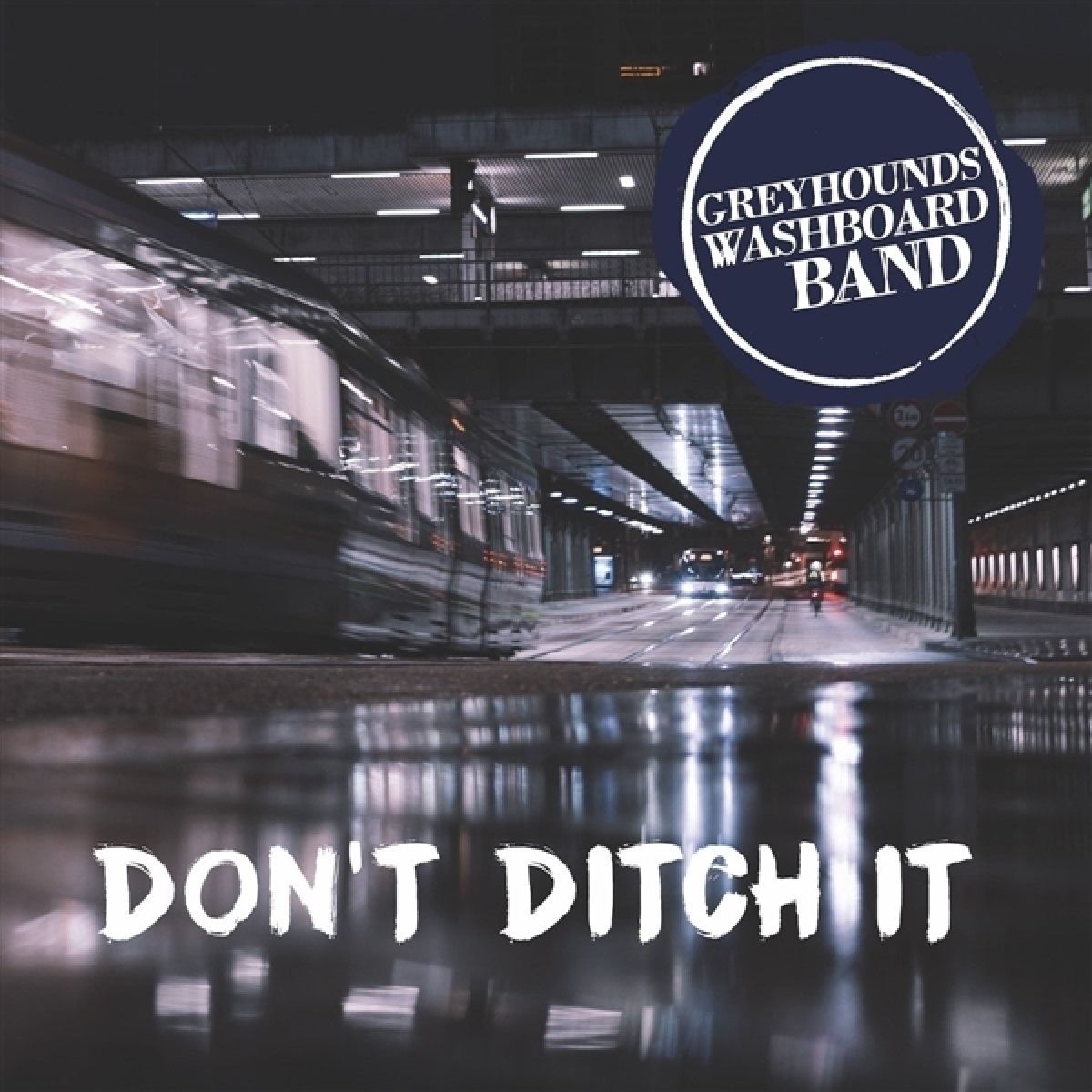 Greyhound's Washboard Band - Don't Ditch It