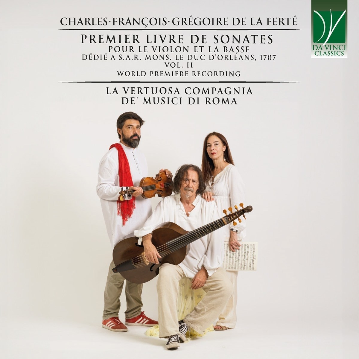 La Vertuosa Compagnia De' Musici Di Roma - De La Ferté: Premier Livre De Sonates Pour Le Violon Et La Basse, Vol. II