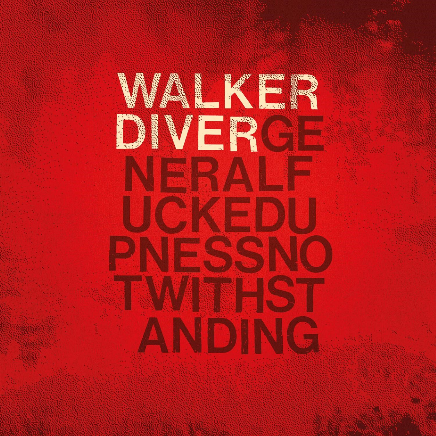Afbeelding van Walker Diver - General Fuckedupness Notwithstanding