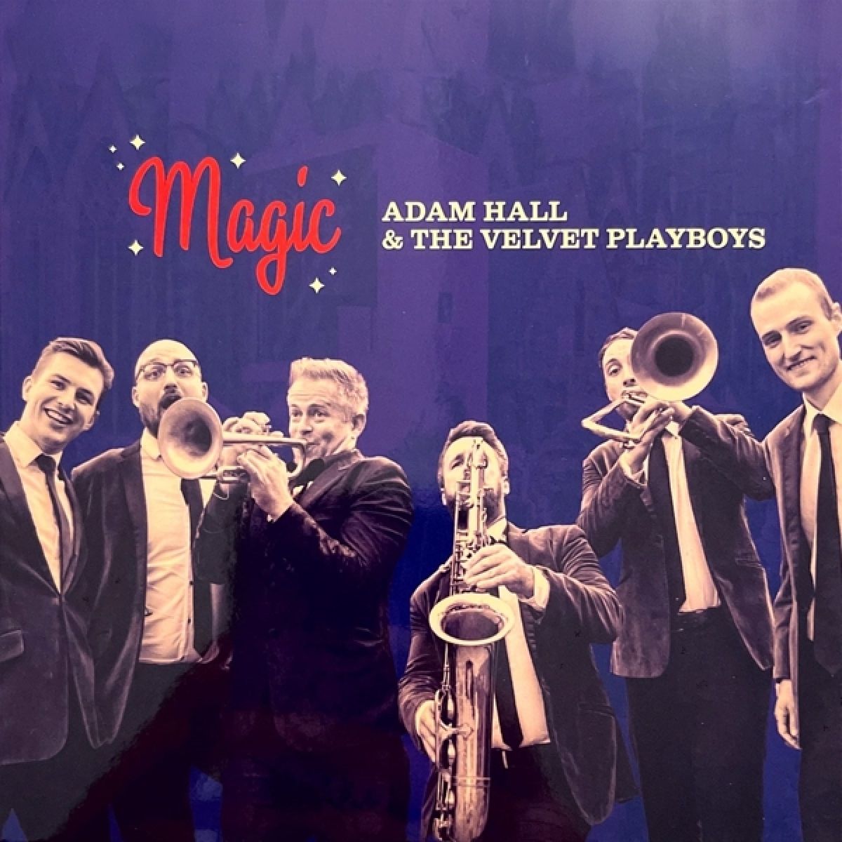 Adam Hall & The Velvet Playboys - Magic