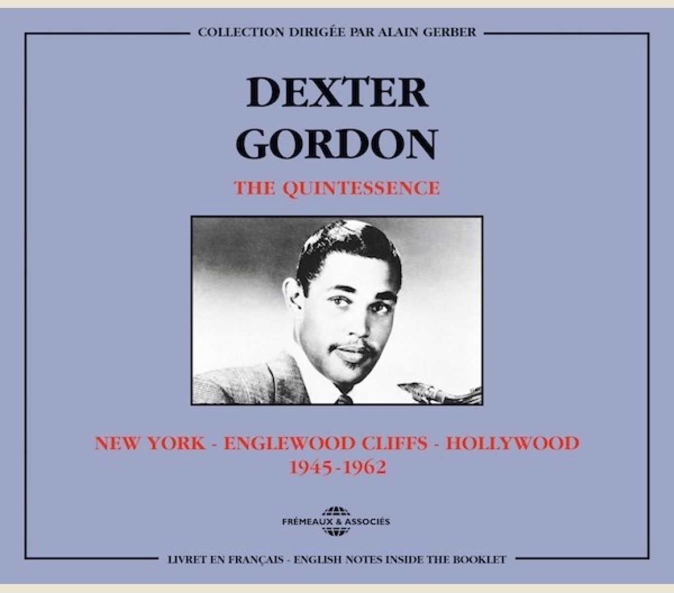 Afbeelding van Dexter Gordon - The Quintessence New York - Englewood Cliffs - Hollywood 1945-1962