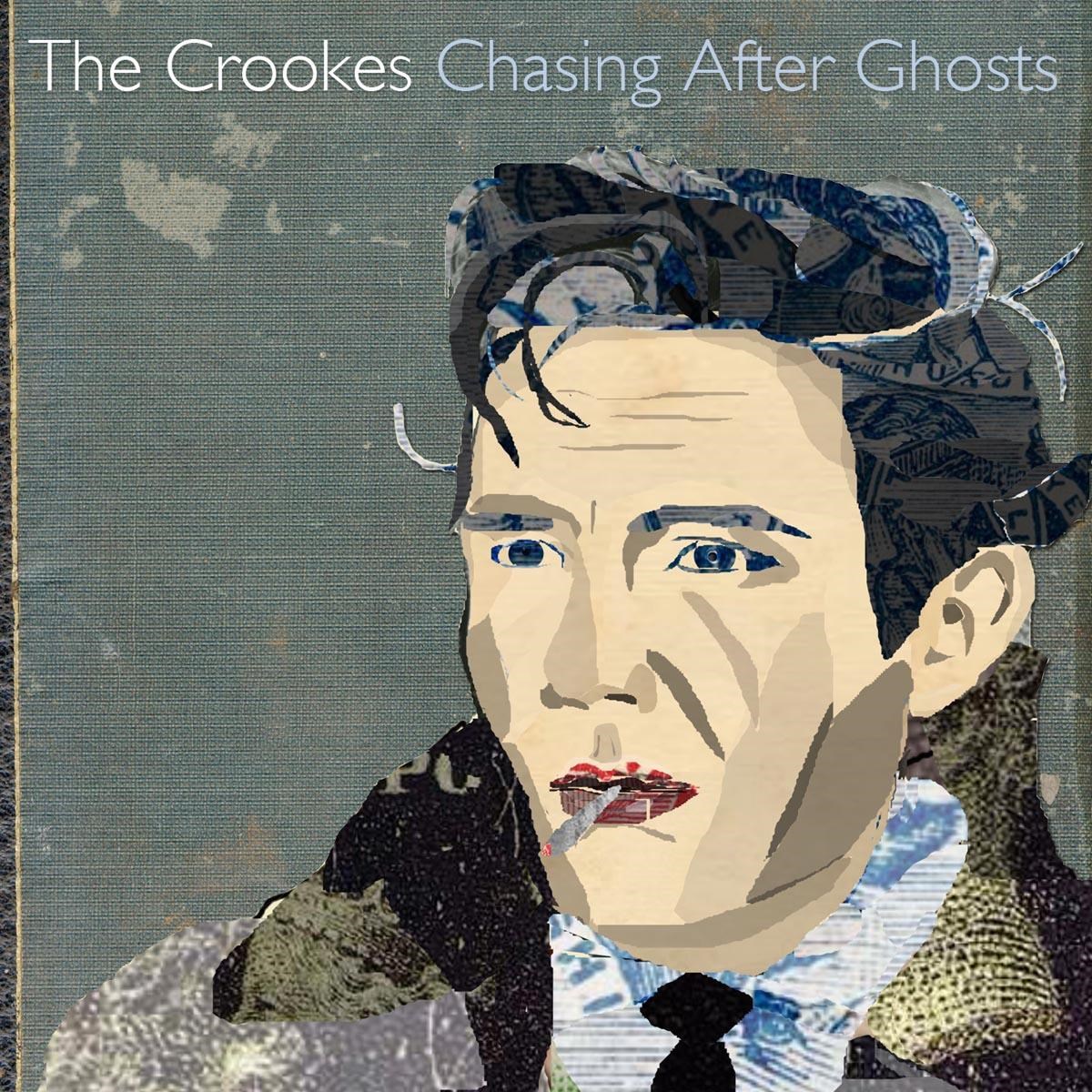Afbeelding van The Crookes - Chasing After Ghosts