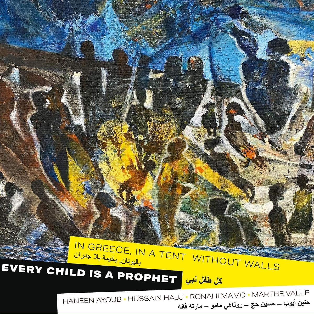 Afbeelding van Syrian Artists (Haneen Ayoub, Hussain Hajj ,Ronahi Mamo, Marthe Valle) - Every Child Is A Prophet