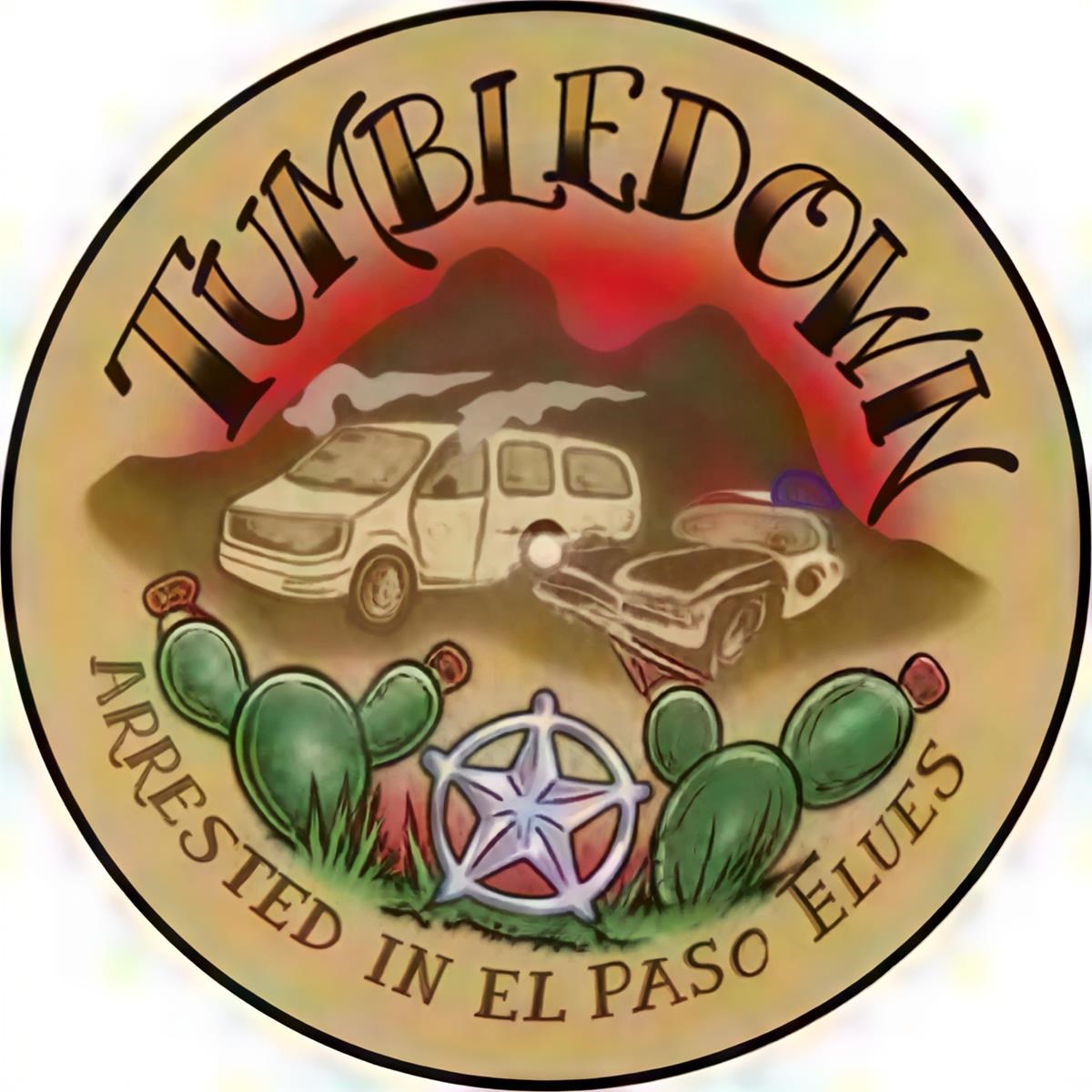 Afbeelding van Tumbledown - Arrested In El Paso Blues