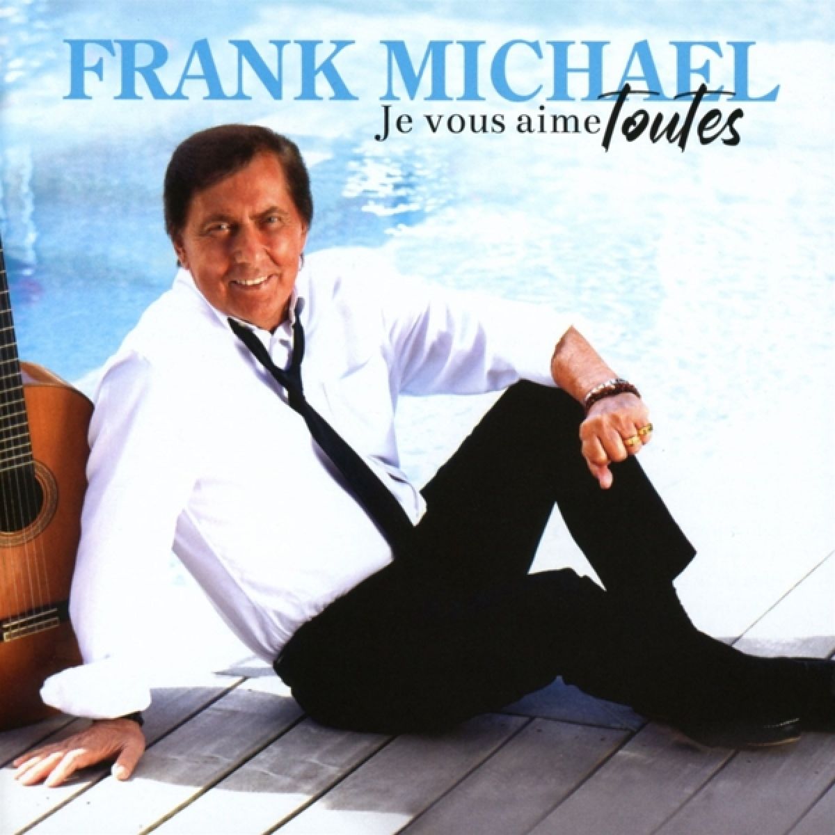 Frank Michael - Je Vous Aime Toutes