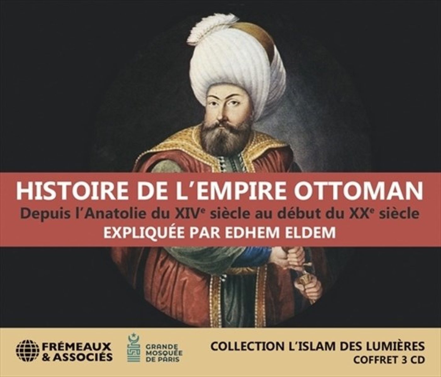 Edhem Eldem - Histoire de l'Empire Ottoman