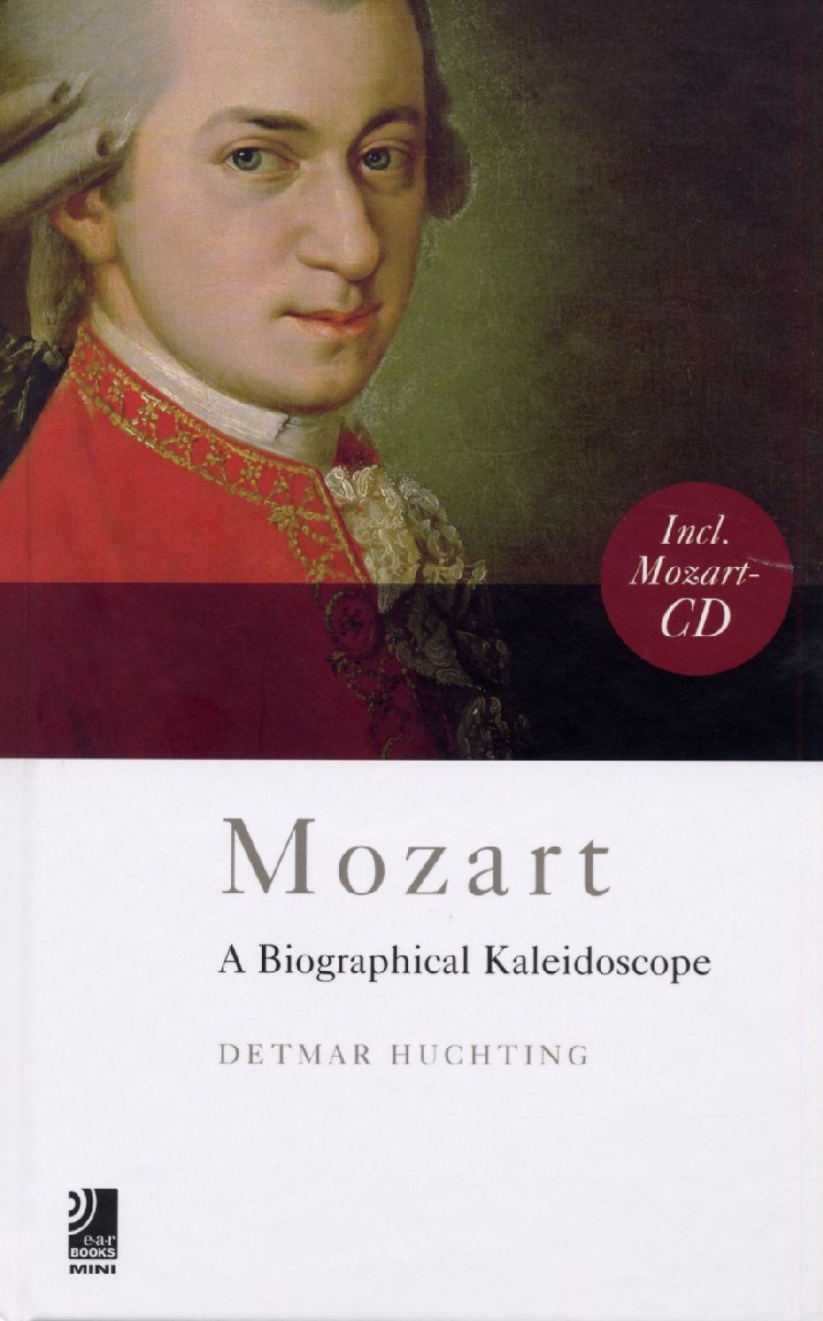 Afbeelding van Detmar Huchting - Mozart, A Biographical Kaleidoscope