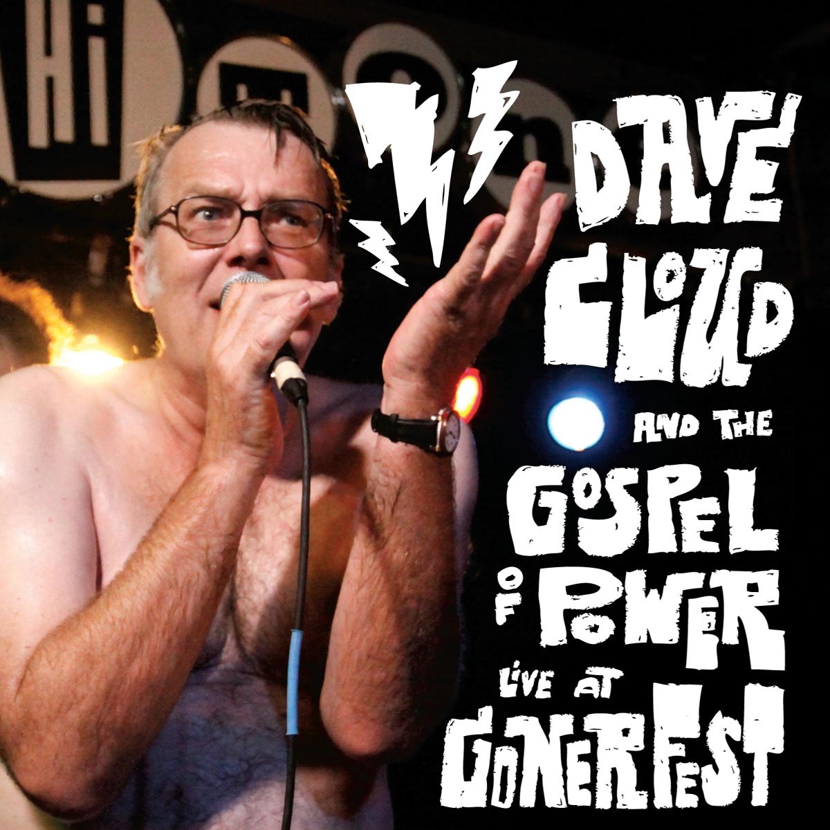 Afbeelding van Dave Cloud And The Gospel Of Power - Live At Gonerfest