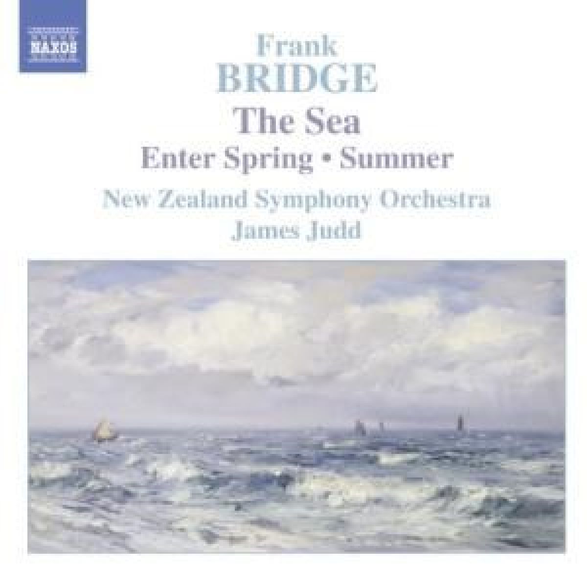 Afbeelding van New Zealand Symphony Orchestra, James Judd - Bridge: The Sea | Enter Spring | Summer