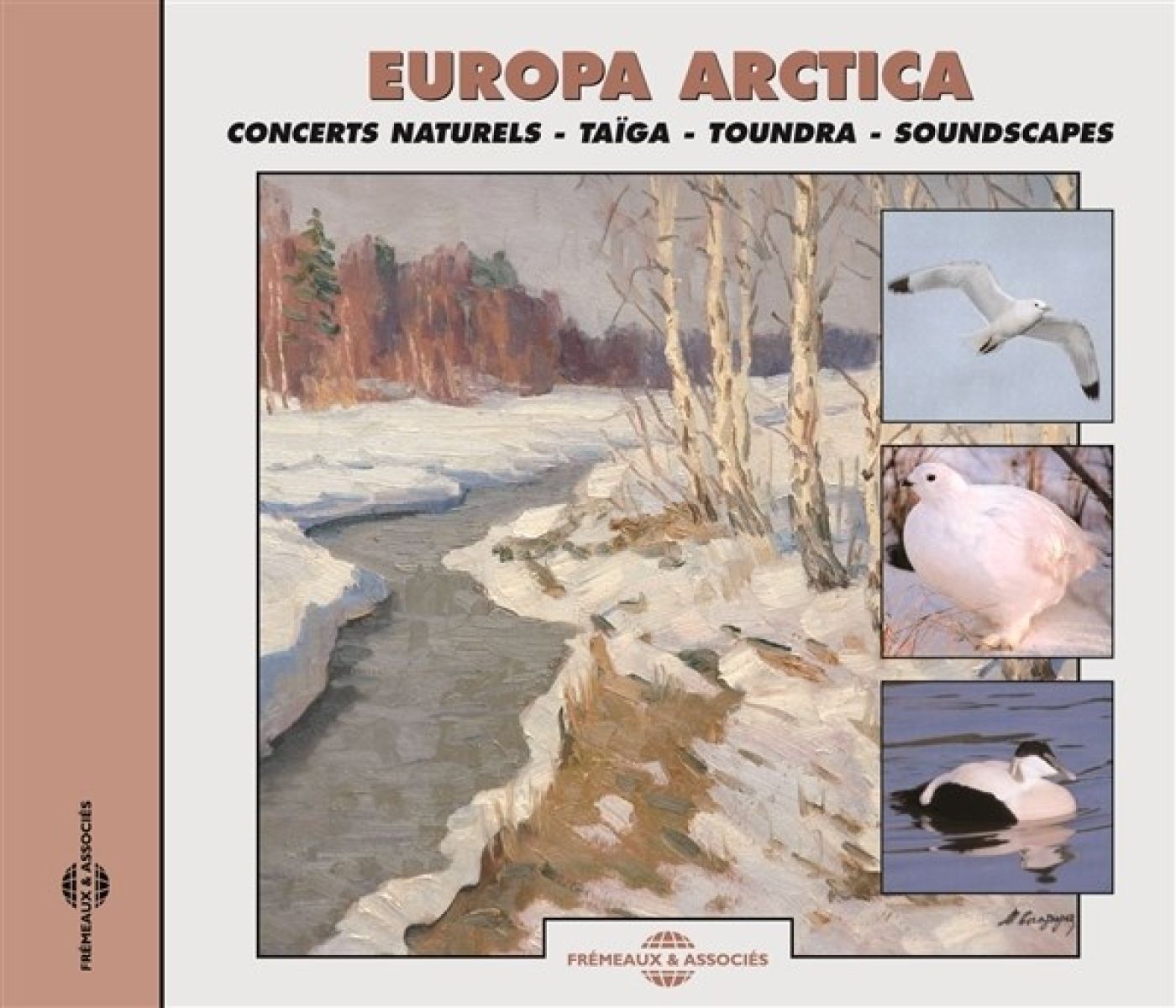 Afbeelding van Pierre Huguet - Europa Arctica - Concerts Naturels : Taiga And Tun